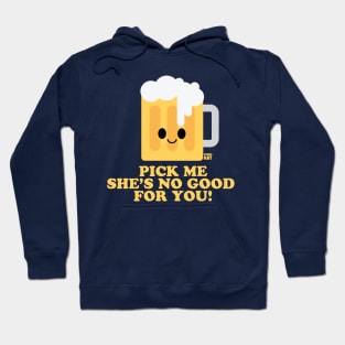 PICK ME BEER Hoodie